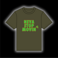 Neva Stop Movin T-shirt [Rasta Olive]