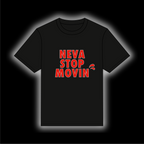 Neva Stop Movin T-shirt [Bright Crimson]