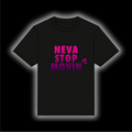 Neva Stop Movin T-shirt [Fireberry]